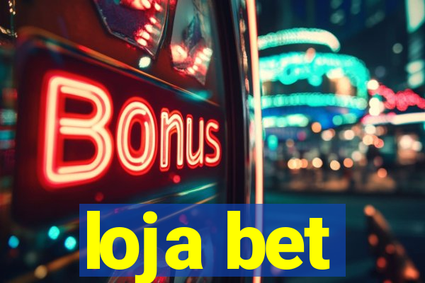 loja bet